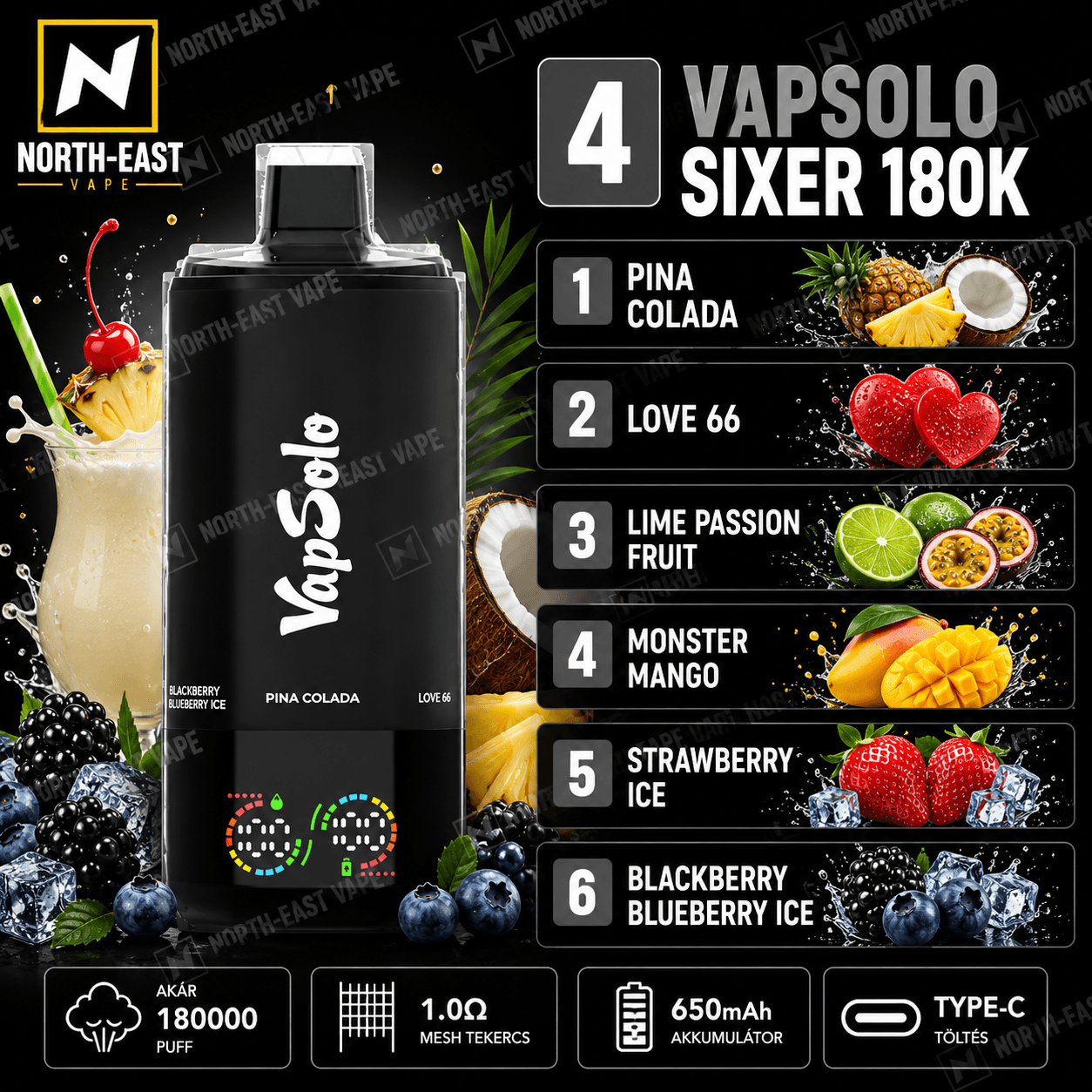 VapSolo Sixer - #04 - 🥥 Pina Colada • 💜 Love66 • 🍋 Lime-Maracuja • 🥭 Monster Mangó • 🍓 Jeges Eper • 🫐 Szeder-Áfonya Jég